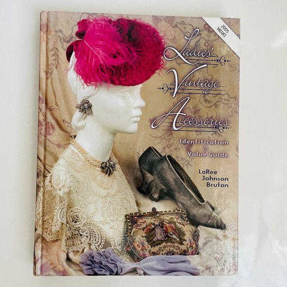 Ladies Vintage Accessories 2005 Value Guide Hardcover LaRee Johnson Bruton - Picture 1 of 9